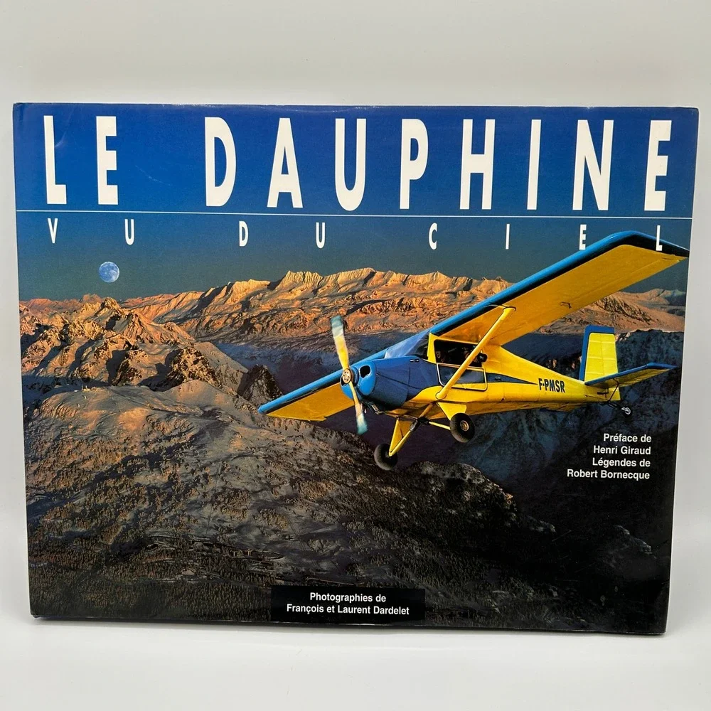 Le Dauphine Vu Du Ciel Francois Laurent Dardelet Aerial‎ Photography Book 1991